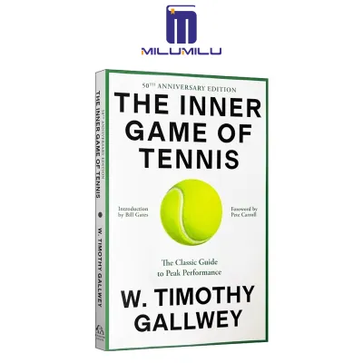 The Inner Game of Tennis: The Classic Guide to the Mental Side of Peak Performance Paperback by W. Timothy Gallwey Original English books