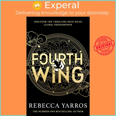 Fourth Wing - DISCOVER THE INSTANT SUNDAY TIMES AND NUMBER ONE GLOBAL BESTSELL by Rebecca Yarros (UK edition paperback)