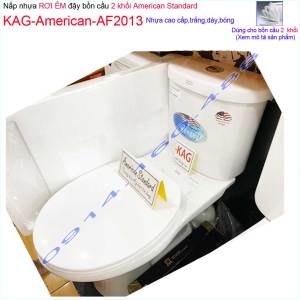 Nắp đậy cho bồn cầu American rơi êm KAG-AF2013 nắp hơi bàn cầu VF3013-VF4013 nhựa trắng bóng dày đẹp