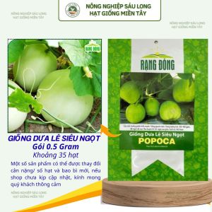 Hạt giống Dưa Lê Popoca (05g~35 hạt) trái siêu ngọt thơm chắc quả trồng quanh năm