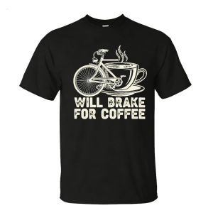[Local Stock] HBESTY  Will Brake For Coffee Bicycle Graphic Shirt Caffeine Addict Men Tee Cycling Top Commuter Humor T-Shirt Morning Boost Streetwear