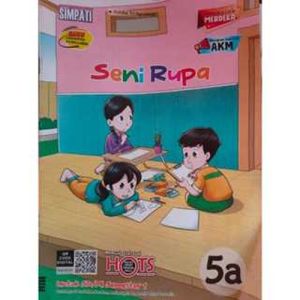 LKS SIMPATI KELAS 1 DAN KELAS 5 SENI RUPA SD/MI KURIKULUM MERDEKA SEMESTER 1