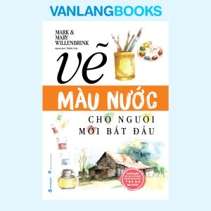 Sách - Vẽ Màu Nước Cho Người Mới Bắt Đầu (Tái Bản 2025) - Vanlangbooks