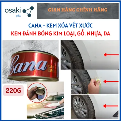 (Lon 220G) Kem Đánh Bóng Xóa Trầy Xước Sơn Ô tô Xe Máy Đánh Bóng Gỗ Nhựa Da Nội Thất Cana Car Cream