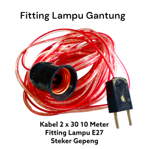 Fitting Lampu Gantung 10 Meter Kabel Transparan 2 x 30 + Fitting Lampu E27 + Steker Gepeng