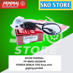 SPION (MIRROR SET) FEDERAL FP-BM01-M10BHR HONDA SEMUA TIPE KACA MINI GAGANG PENDEK ORIGINAL MURAH
