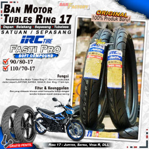 Ban Motor Vixion IRC Fasti Pro Ring 17 Tubles Ban Motor Tubeless Satria Vixion Ninja Ring 17 Tubles