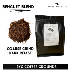 Coffee Grounds PH - Benguet Blend Dark Roast 1kg | Coarse Grind Coffee x Dark Roast Organic Coffee for French Press Cold
