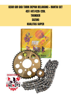 GEAR GIR GIGI TARIK DEPAN BELAKANG PLUS RANTAI SET 45T-14T/428-120L THUNDER SUZUKI KUALITAS SUPER