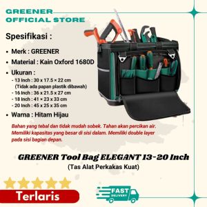 GREENER Tool Bag ELEGANT 13-20 Inch Kain Oxford Tebal - Tas Tempat Alat Perkakas Kuat Anti Air Sobek