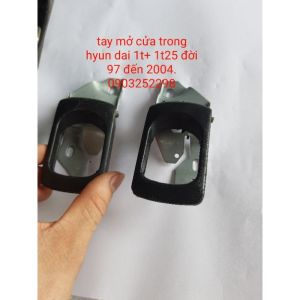 tay mở cửa trong hyundai 1t 1t25 đời 97 98 99 đến 2004 hyundai bắc việt h100 potter1  hàng Hàn Quốc