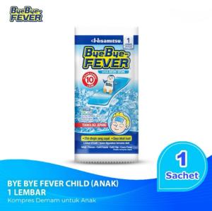 Bye Bye Fever Anak - Kompres Penurun Demam Untuk Anak-anak