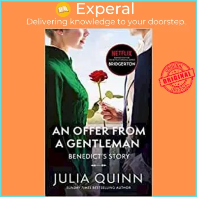 Bridgerton: An Offer From A Gentleman (Bridgertons Book 3) : Inspiration for the by Julia Quinn (UK edition paperback)