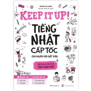 Sách Keep it up – Tiếng Nhật cấp tốc cho người mới bắt đầu - Megabook