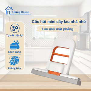 Cốc hút mini cây lau nhà nhỏ (tặng kèm 2 mút) thấm hút nước cho gia đình bàn phòng tắm Nhung House