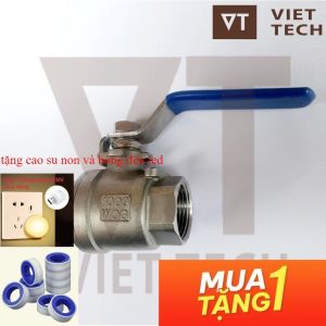 Van Bi Inox 2pc Tay Gạt phi 21 27 34 42 49 Van khoá inox 201 s50