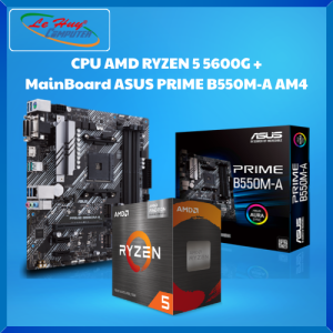 Combo Gear AMD CPU 5600G Box CH + MB ASUS Prime B550M-A/ Prime B550M-A WIFI II - Hàng Chính Hãng