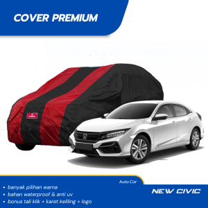 PREMIUM Body Cover Mobil CIVIC Sarung Mobil CIVIC FD waterproof anti uv Mobil civic fd civic rs civic turbo civic type r all new civic mobil civic lama civic lx civic ferio civic genio camry accord maestro accord vti accord cielo accord cm5 accord cp2 hrv