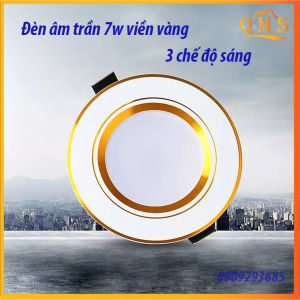 Đèn âm trần 7W viền vàng phi 90 3 chế độ màu siêu bền  giá tốt  ánh sáng đẹp - có đủ cả nguồn ( tăng phô)