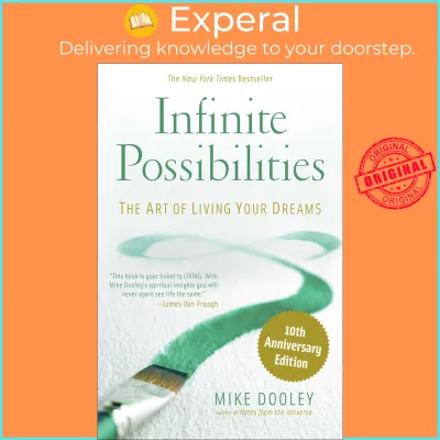 Infinite Possibilities (10th Anniversary) by Mike Dooley (US edition paperback)