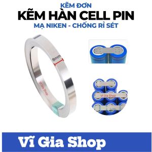 Kẽm Hàn Đơn Cell Pin 18650 Bản Rộng 8mm Dày 0.2mm Mạ Niken Cao Cấp - Phôi Kẽm Hàn Điểm Chịu Tải Cao Không Rỉ Sét - Vĩ Gia Shop