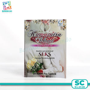 Terbaru Panduan Lengkap Seks Dalam Islam & Kamasutra Islami Cendekia Mulia Special Untuk Suami Istri