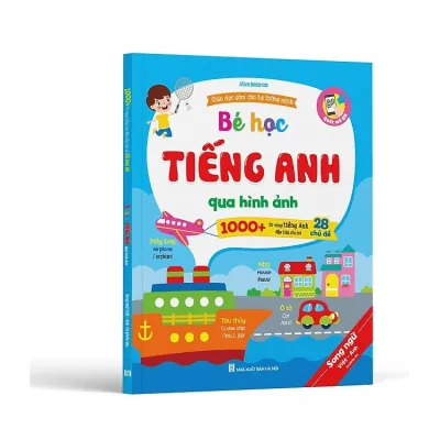 Sách Bé Học Tiếng Anh Qua Hình Ảnh (1.000+ Từ Vựng Tiếng Anh Đầu Tiên Cho Bé - 28 Chủ Đề - Song Ngữ Anh Việt - File Nghe Quét QR)