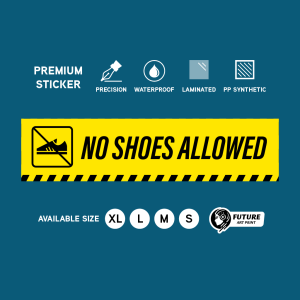 No Shoes Allowed Inside. Dilarang Pakai Kasut. 禁止穿鞋. Sticker Sign Label Signage Notice. Take Off Shoe. Tanggal Masuk.