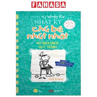 Sách Fahasa - Diary Of A Wimpy Kid - Nhật Ký Chú Bé Nhút Nhát - Tập 18: Out Trình - No Brainer (Song Ngữ Việt-Anh)