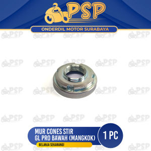 Mur Cones Stir GL Pro Bawah (Mangkok) - Mor Baut Baud Mangkuk Kones Cones Stir Setir Stang Setang