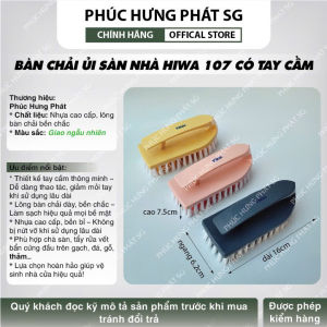 Bàn Chải Chà Sàn Bàn Chải Ủi Hiwa 107 có tay cầm- Phúc Hưng Phát- Nhựa cao cấp giao màu ngẫu nhiên.