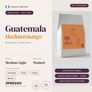 JPRESSO Specialty Guatemala Huehuetenango I Arabica Coffee Bean I Medium Light Roast I 250G / 500G I Roast To Order