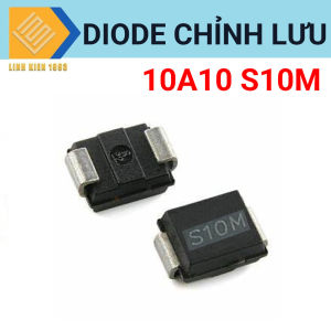 Diode chỉnh lưu 10A10 S10M 10A- 1KV