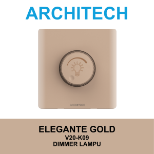 Architech Elegante Gold V20-K09 Gold Sakelar - Saklar Peredup Lampu 200w