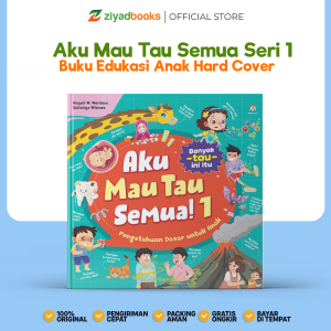 Ziyadbooks - Buku Edukasi Anak Hard Cover - Aku Mau Tau Semua! - Ensiklopedia Anak