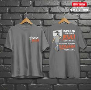 KAOS DISTRO | KAOS KATA - KATA | SPEK KULI | LUPAKAN SEORANG KULI SEPERTIKU | COCOK UNTUK PRIA DAN WANITA