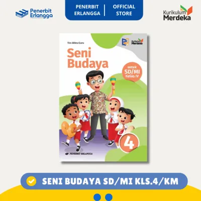 [Erlangga Official] Seni Budaya Sd/Mi Kelas 4 - Kurikulum Merdeka