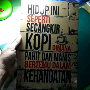 Hiasan dinding motivasi - pajangan dinding - poster kayu - hiasan kafe - poster coffe