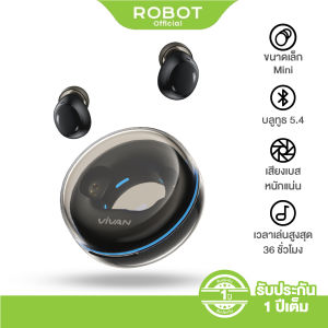 ROBOT x VIVAN [สินค้าใหม่] รุ่น MINI หูฟังบลูทูธ หูุฟังไร้สาย หูฟังขนาดเล็ก  บลูทูธ5.4 ไม่เจ็บหู เล่นยาวนาน 36 ชั่วโมง