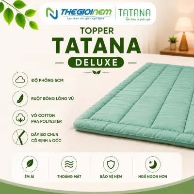 Topper Tatana Deluxe-Tấm trải đa năng tấm tăng tiện nghimềm mại Êm ái- Độ cao 5cm.