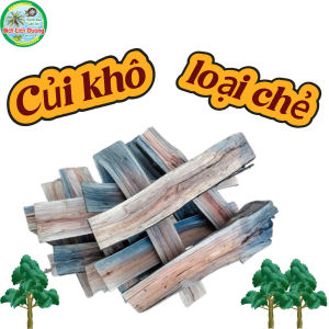 COMBO 2KG CỦI KHÔ LOẠI CHẺ SẴN