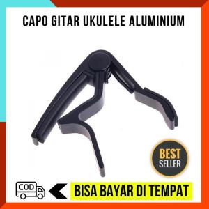 ARAFURA - Capo Gitar Ukulele Aluminium / Penjepit Senar Gitar dan Ukulele / Alat Musik