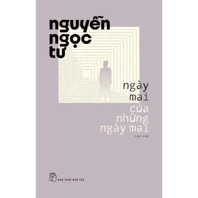 Sách-Ngày Mai Của Những Ngày Mai (Nguyễn Ngọc Tư)