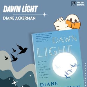 USED - Dawn Light | Diane Ackerman
