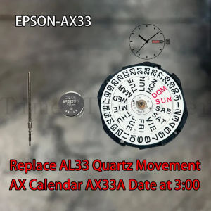 2024Epson AX33 Movement Japan Genuine AX Calendar Series AX33A Quartz Movement Size:10 1/2 3 Hands/Day/Date Replace AL33 Movement
