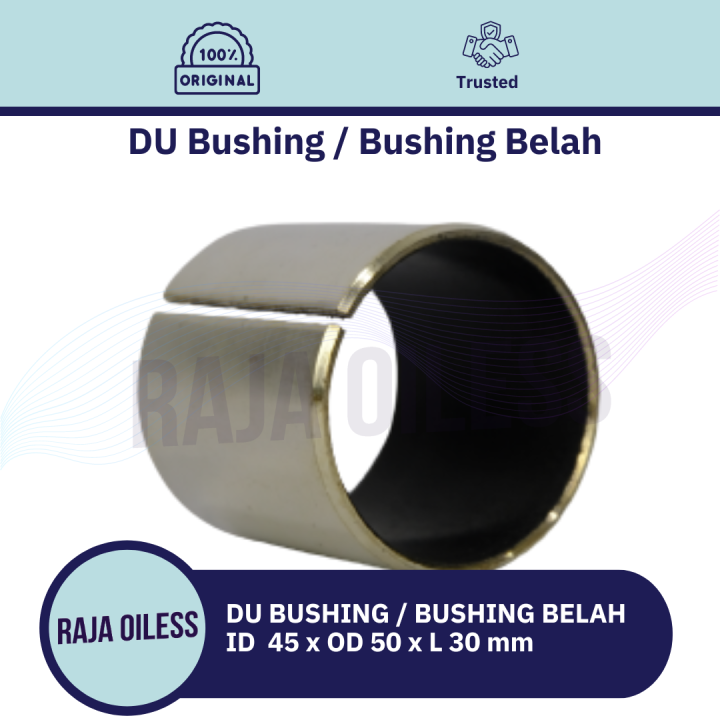 DU Bushing / Bushing Belah Bebas Pelumasan ID 45mm x OD50mm x L30mm ...
