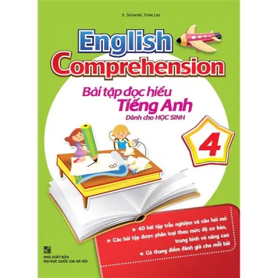 Sách: English Comprehension - Bài Tập Đọc Hiểu Tiếng Anh Dành Cho Học Sinh Quyển 4 - TSTA