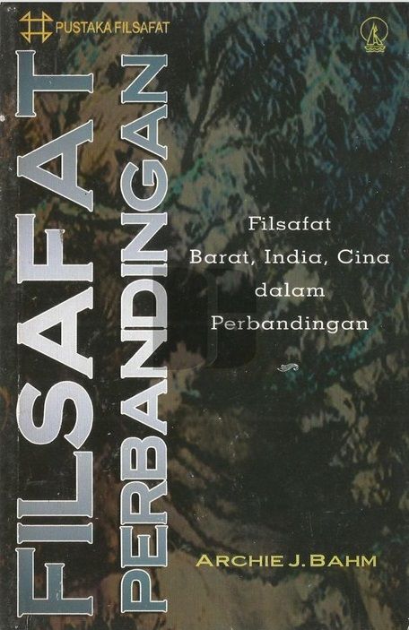 Filsafat Perbandingan Filsafat Barat India Cina Dalam Perbandingan