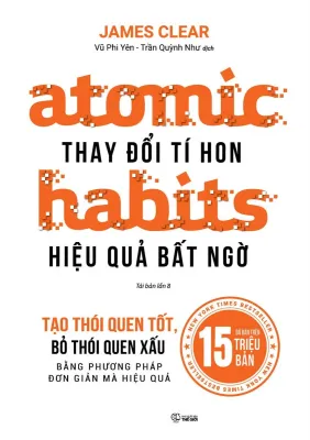 Sách - Atomic Habits: Thay Đổi Tí Hon Hiệu Quả Bất Ngờ (Tái Bản)