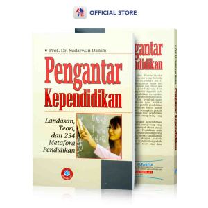 Buku Perguruan Tinggi / Pengantar Kependidikan : Landasan Teori dan 234 Metafora Pendidikan / ALFABETA - AB